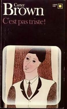 C'est pas triste