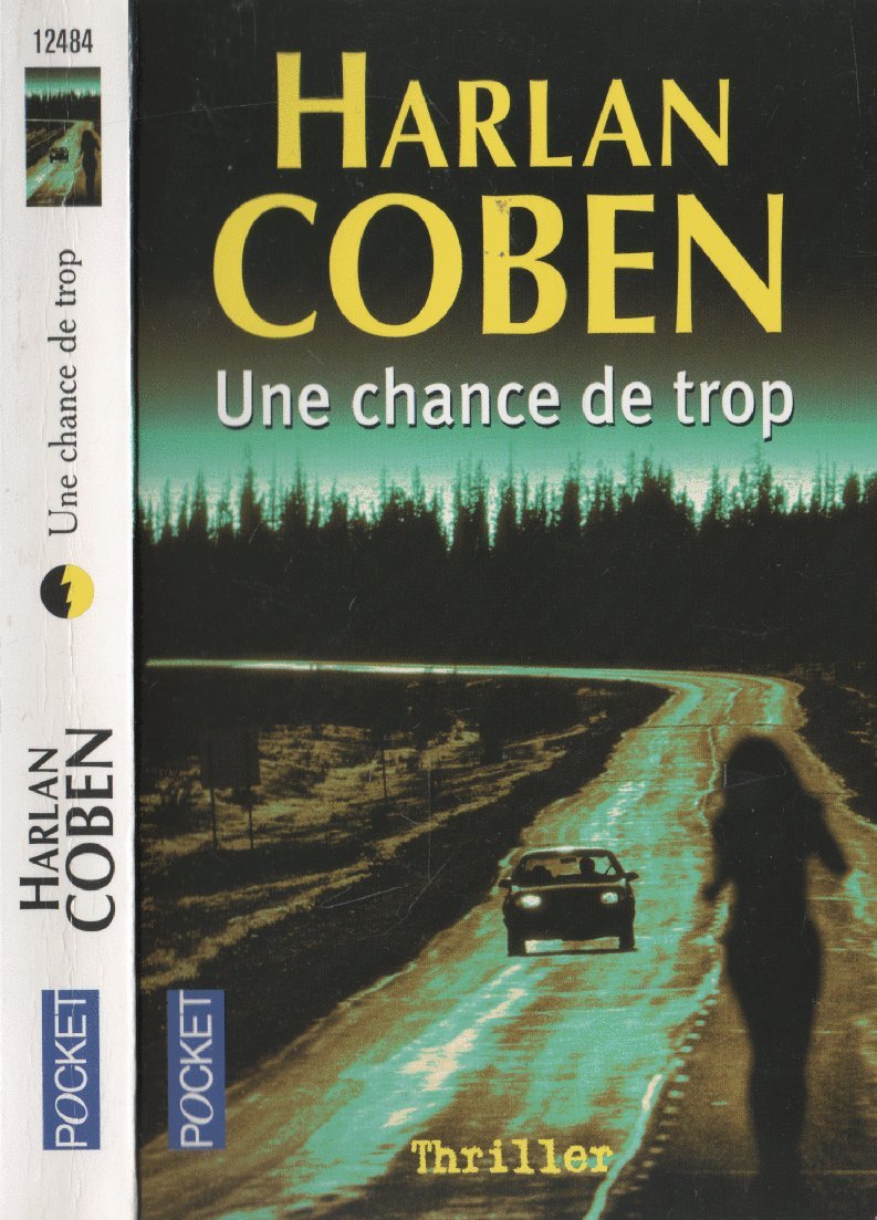 Une chance de trop