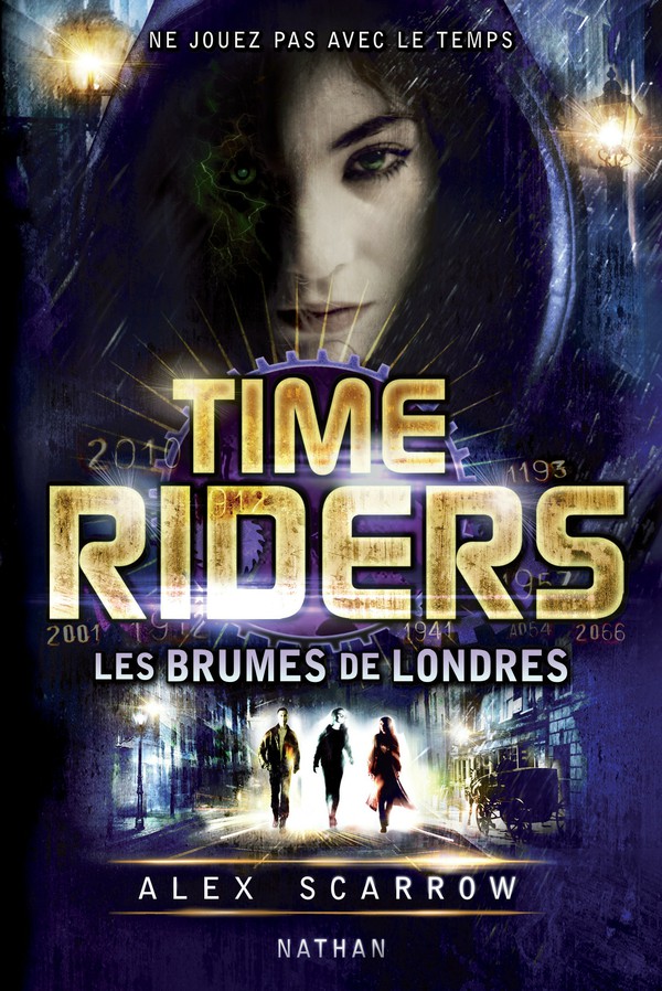 Time Riders 6 - Les brumes de Londres