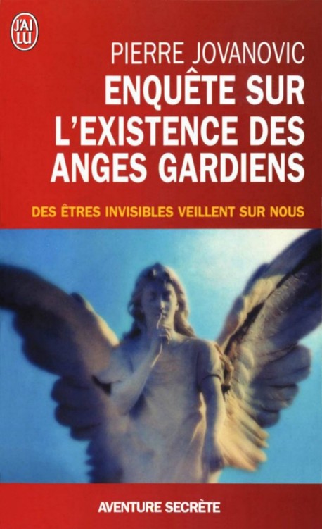 Enquête sur l'existence des anges gardiens