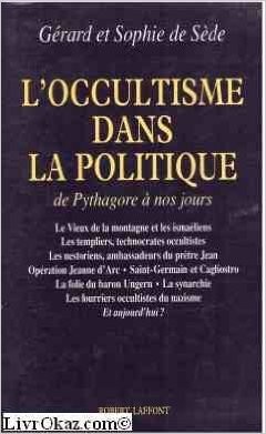 L'occultisme dans la politique: de Pythagore à nos jours