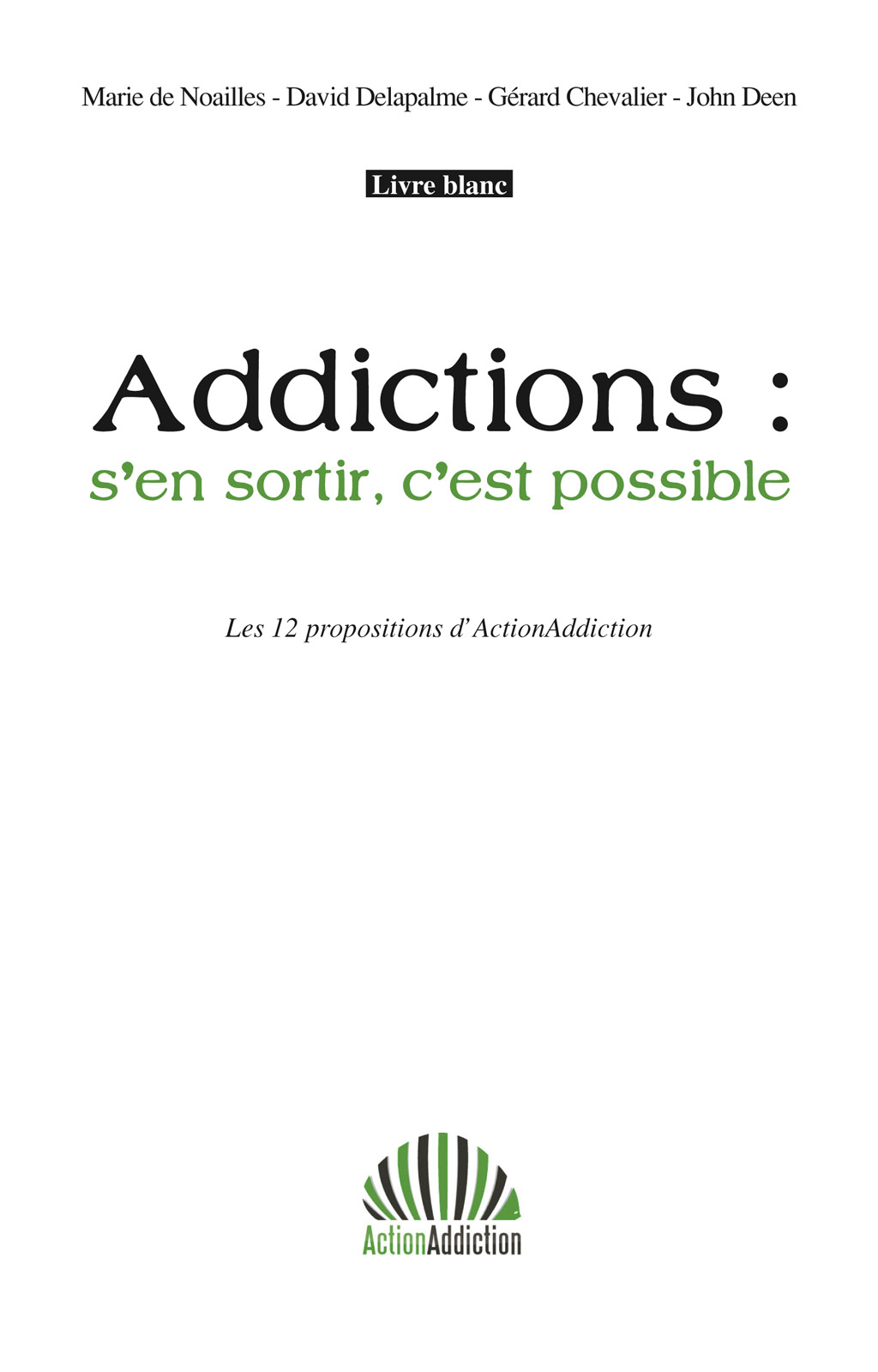 Addictions : s'en sortir c'est possible
