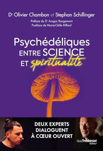 Psychédéliques: Entre science et spiritualité