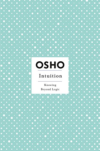 Intuition: Knowing Beyond Logic