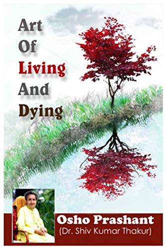 ART OF LIVING AND DYING