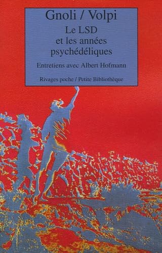 Le LSD et les années psychédéliques