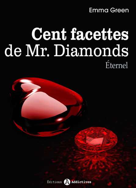 Les 100 Facettes de Mr. Diamonds - Volume 13 : Éternel (French Edition)