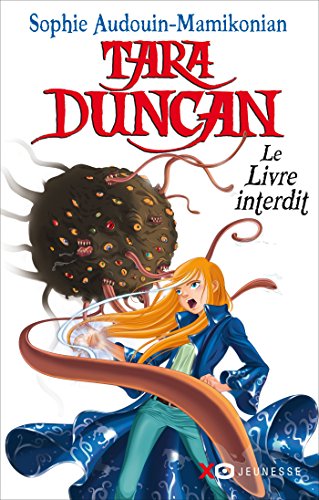 Tara Duncan T2: Le Livre interdit