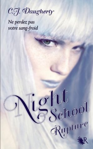 Night School - Tome 3: Rupture