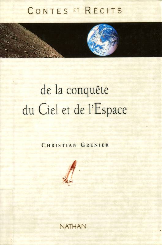 Contes et récits de la conquête du Ciel et de l'Espace