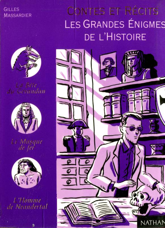 Contes et Récits les Grandes Enigmes de l'Histoire