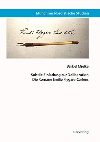 Subtile Einladung zur Deliberation: Die Romane Emilie Flygare-Carléns