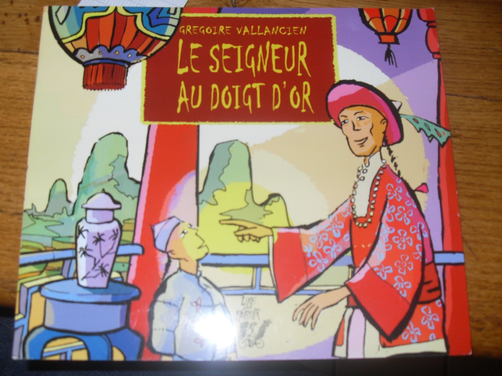 Le seigneur au doigt d'or: Adapté d'un conte traditionnel chinois