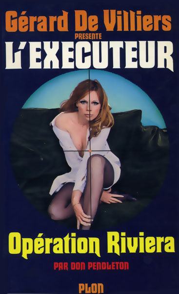 L'Executeur - 005 - Opération Riviera