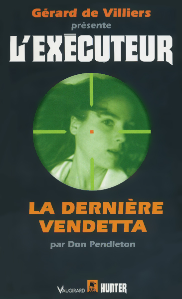 L'Exécuteur - 114 - La dernière Vendetta