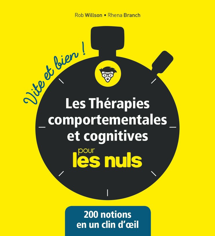 Les thérapies comportementales et cognitives Vite et bien pour les Nuls