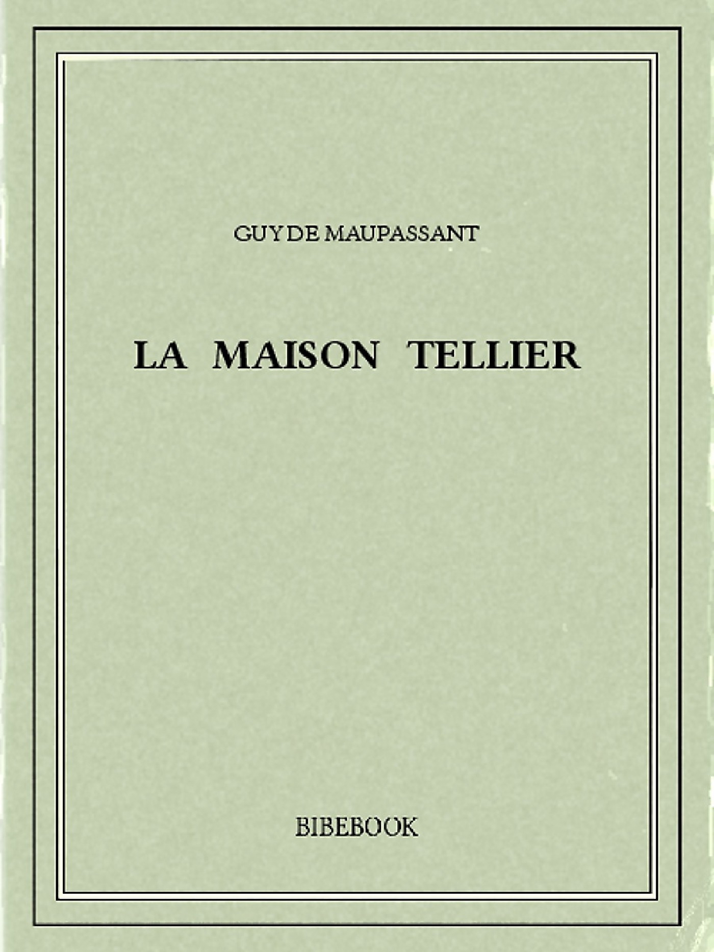La Maison Tellier (Ed.1881)
