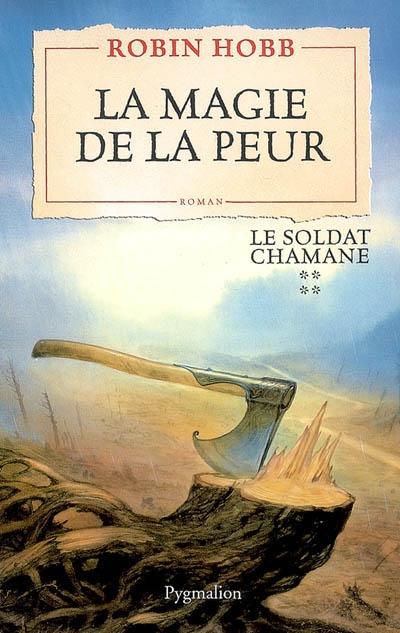 Soldat chamane [004] – La magie de la peur