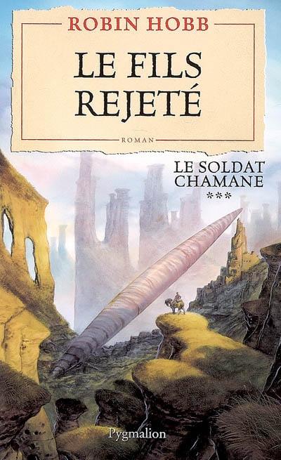Soldat chamane [003] – Le fils rejeté