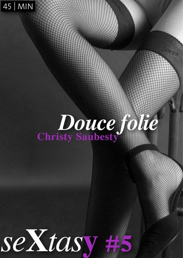 Douce folie