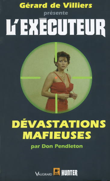 L'Exécuteur - 120 - Dévastations mafieuses