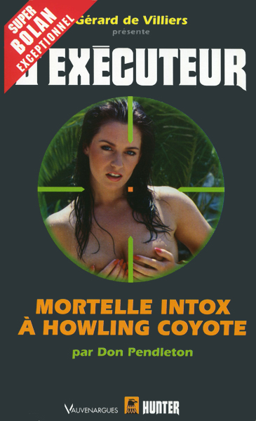 L'Exécuteur - HS - Mortelle intox à Howling Coyote