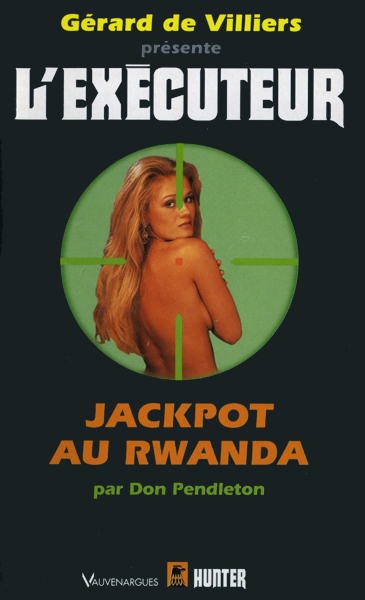 L'Exécuteur - 139 - Jackpot au Rwanda
