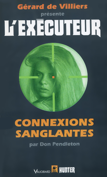 L'Exécuteur - 112 - Connexions sanglantes