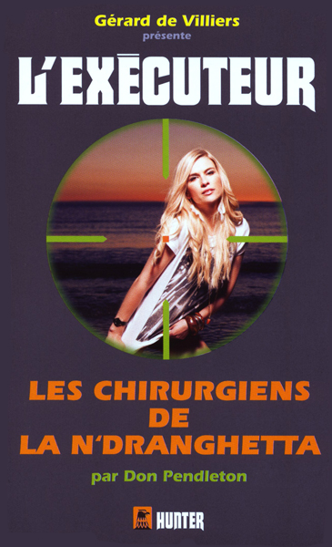 L'Exécuteur - 307 - Les chirurgiens de la N'Dranghetta
