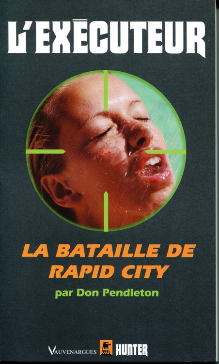 L'Exécuteur - 176 - La bataille de Rapid City