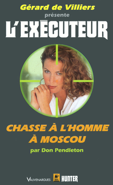 L'Exécuteur - 159 - Chasse à l'homme à Moscou