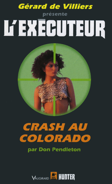 L'Exécuteur - 131 - Crash au Colorado