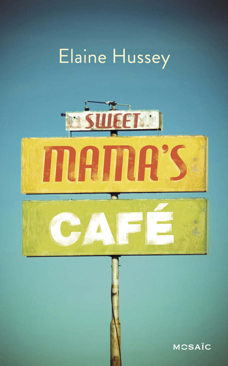 Sweet Mama's Café (MOSAÏC) (French Edition)