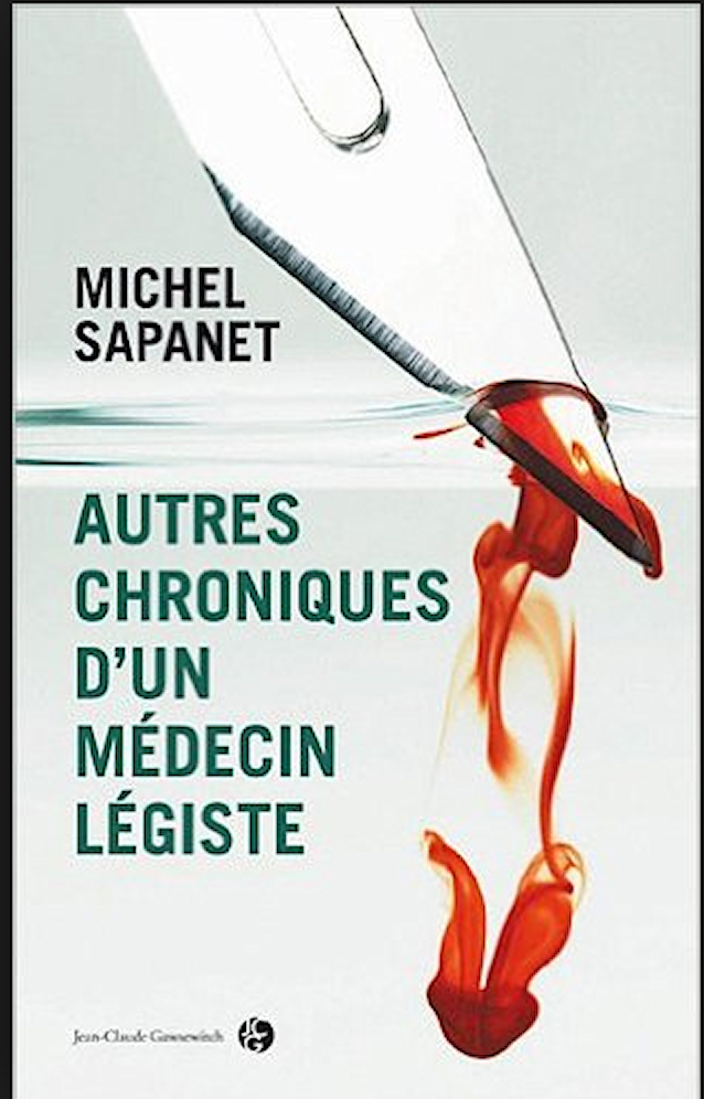 Autres Chroniques d'un Médecin Légiste (French Edition)