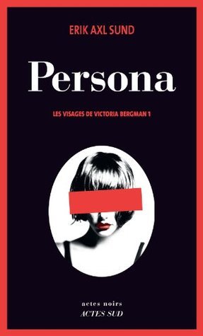 Persona: Les Visages De Victoria Bergman 1