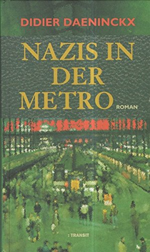 Nazis dans le métro: une enquête de Gabriel Lecouvreur dit le Poulpe