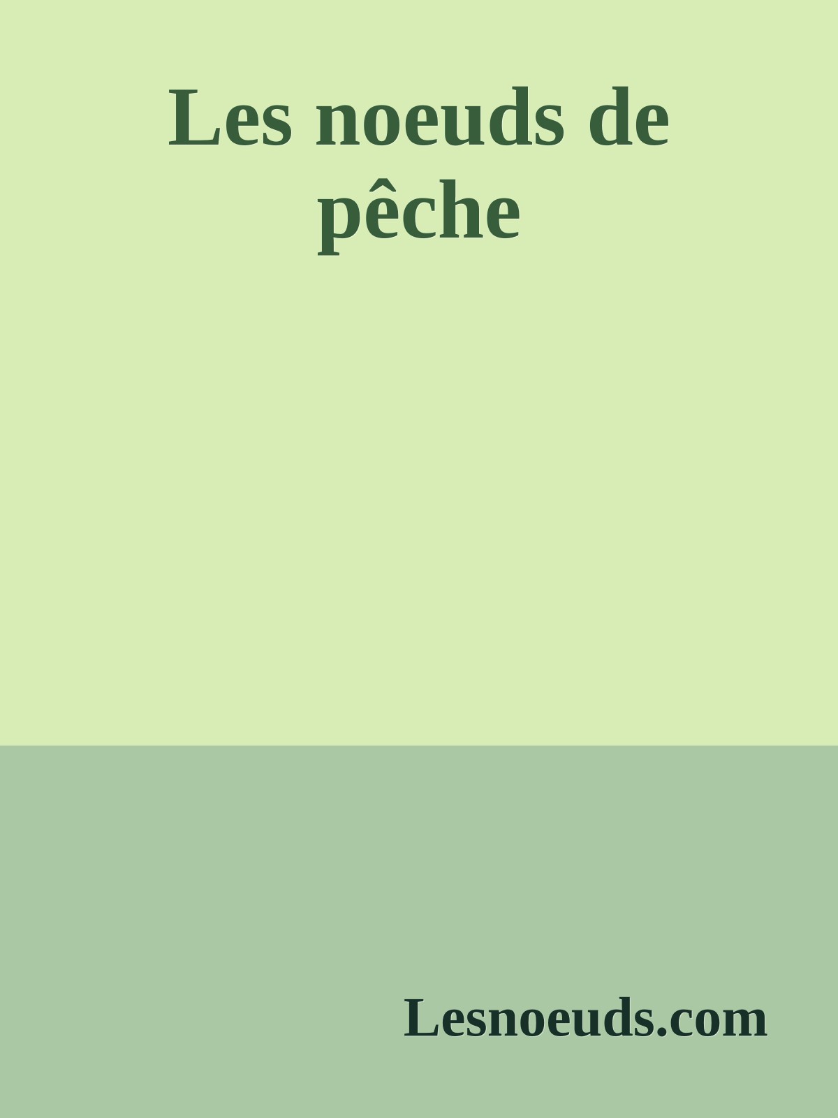 Les noeuds de pêche