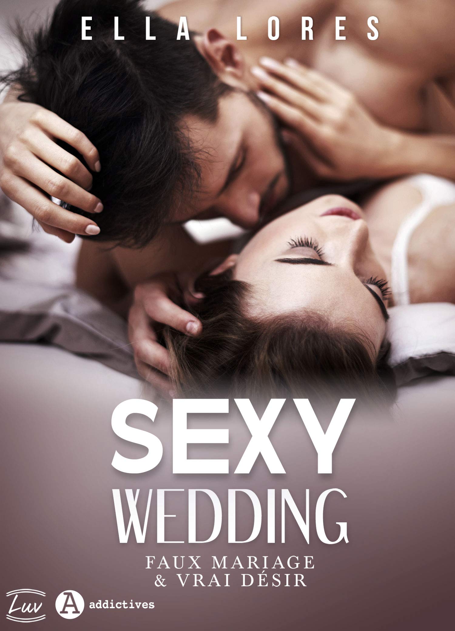 Sexy Wedding: Faux mariage & vrai désir