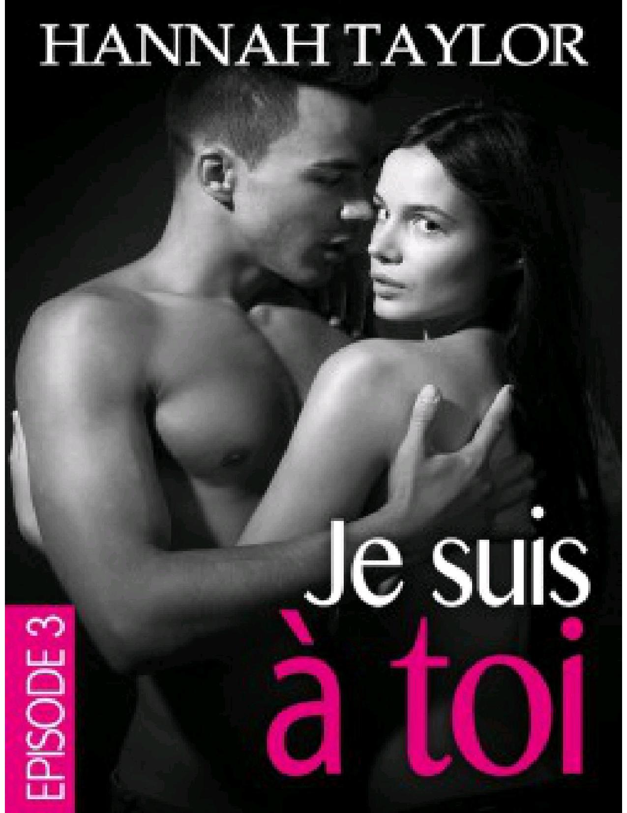 Je suis à toi – Épisode 3