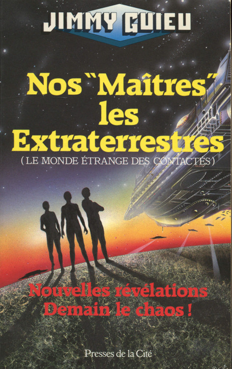 Nos maitres les extraterrestres