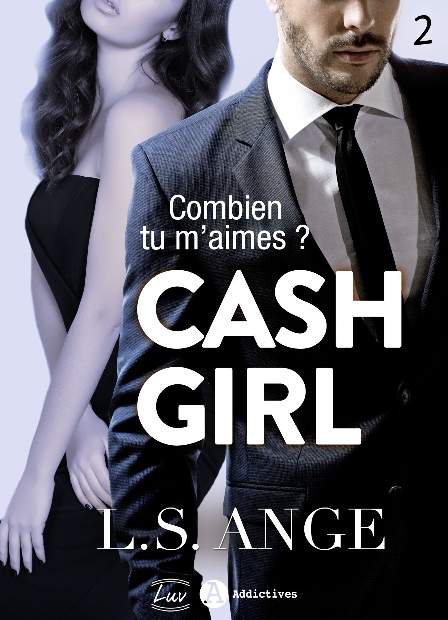 Cash girl - Combien... tu m'aimes ? Vol. 2