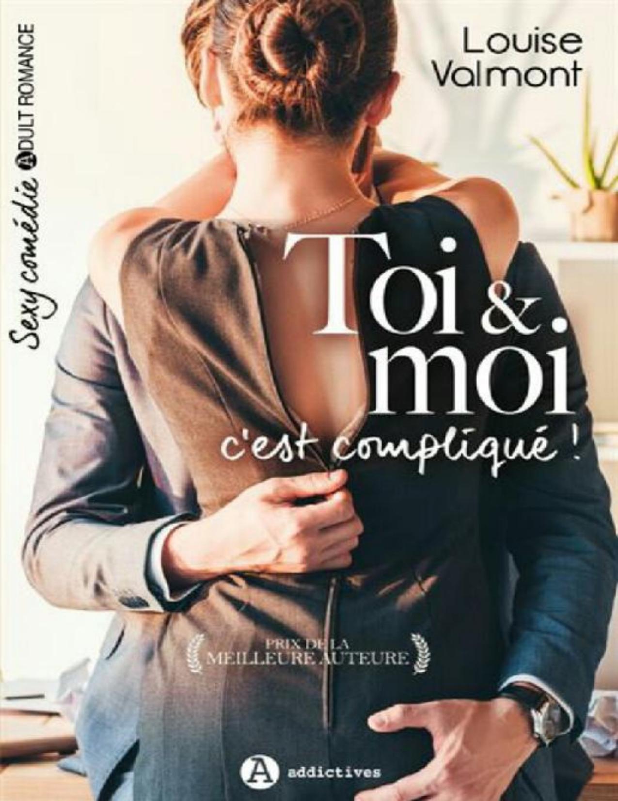 Toi & moi, c'est compliqué - L'intégrale & Bonus