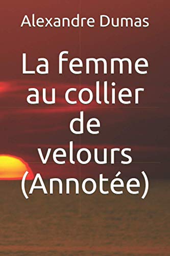 La Femme Au Collier de Velours (Annotée)