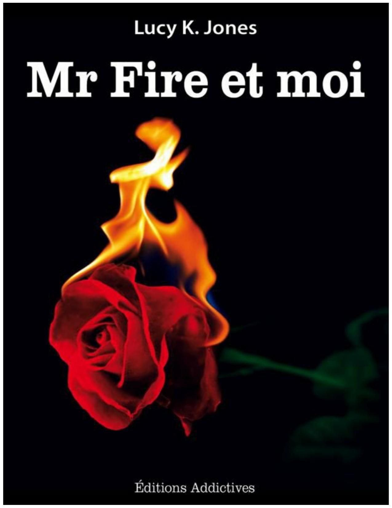 01 Mr Fire & Moi