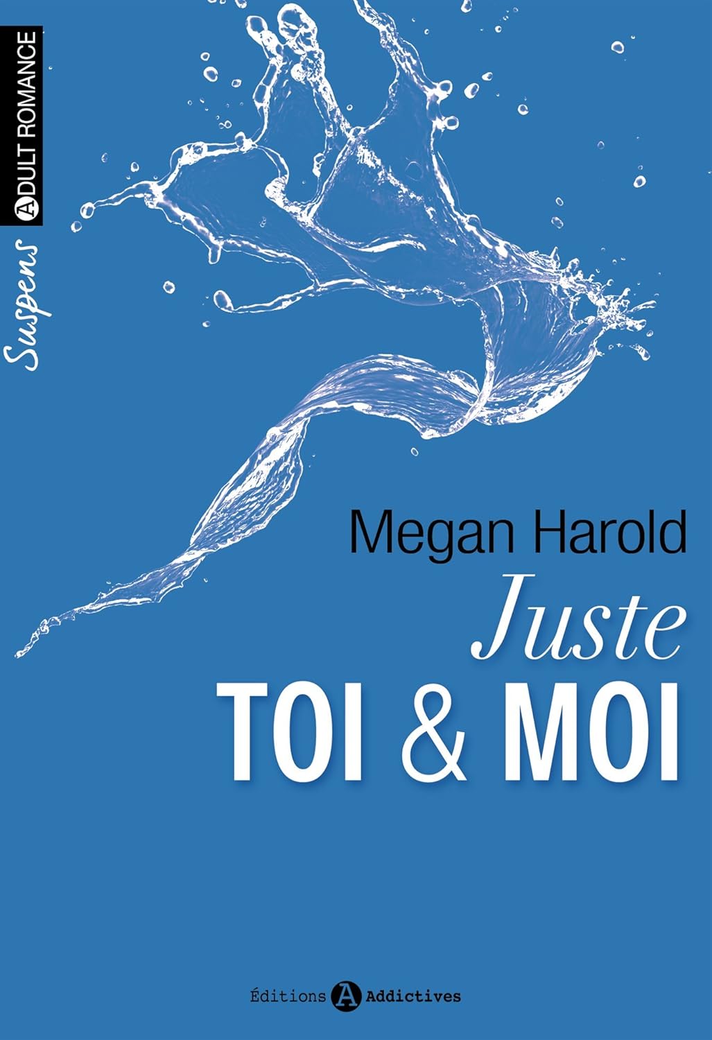 Juste toi et moi – (volumes 1 à 6)