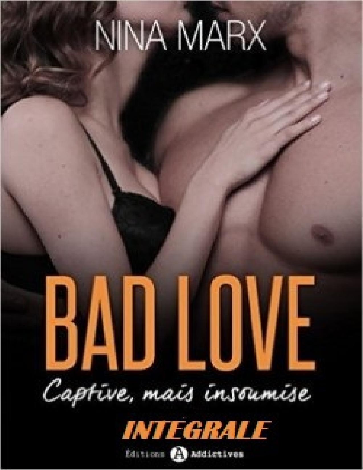 Bad Love – Captive, mais insoumise - INTEGRALE