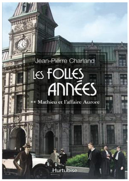 Les folles années 2 - Mathieu et l'affaire Aurore