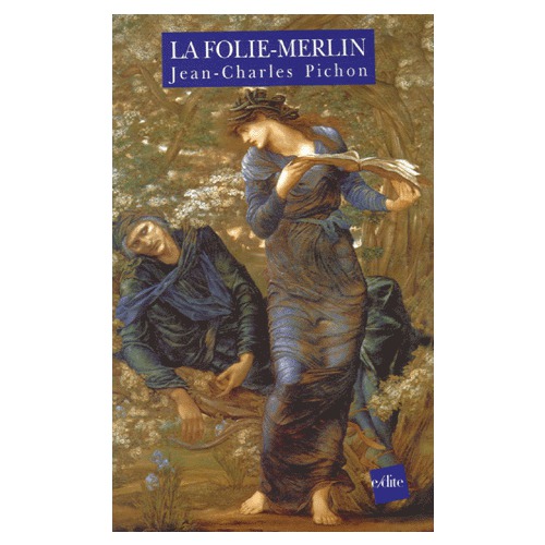 La Folie-Merlin: récit fantastique