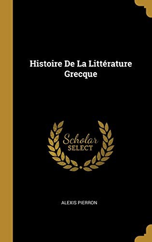 Histoire de la Littérature Grecque
