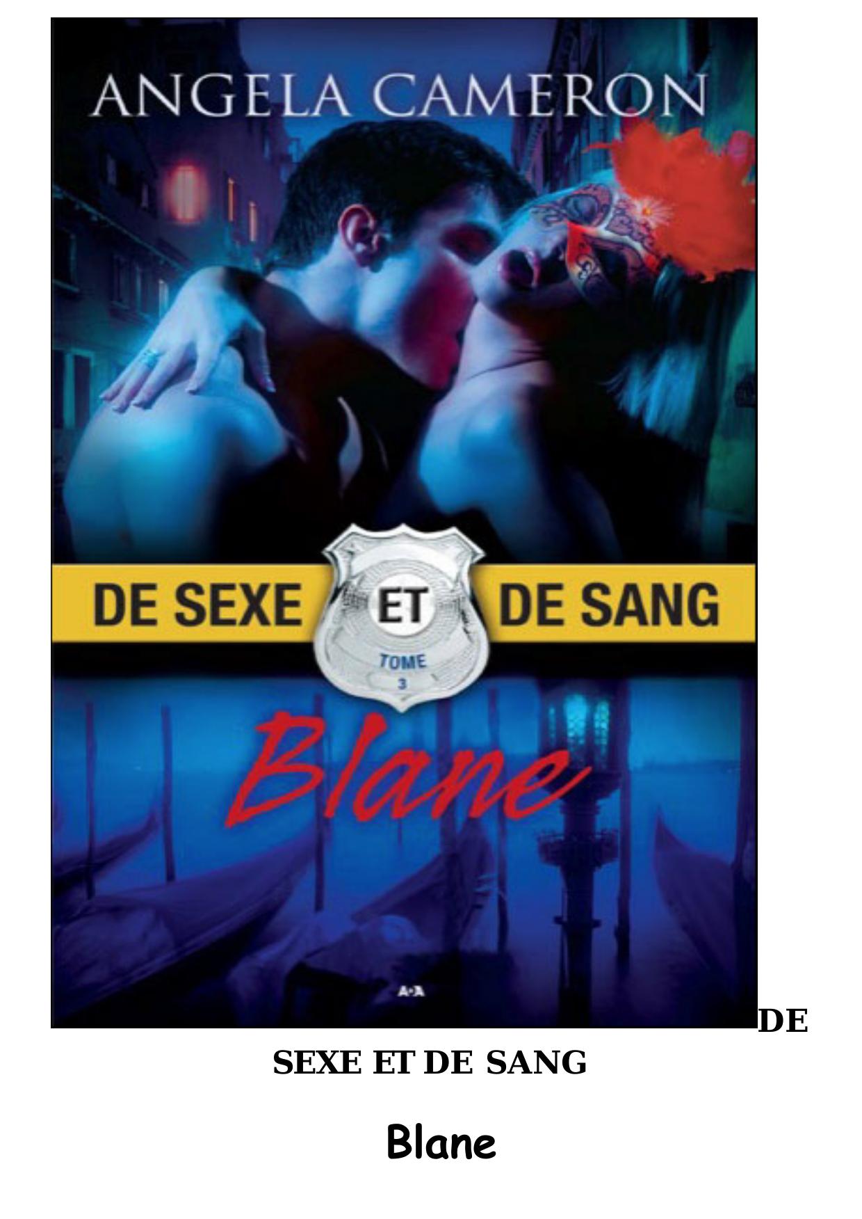 Cameron Angela - Blane - De Sexe Et De Sang T3